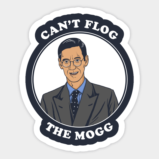 Can't Flog The Mogg Sticker by dumbshirts